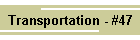 Transportation - #47