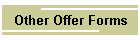Other Offer Forms